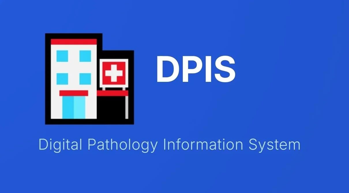 Hệ Thống Thông Tin Giải Phẫu Bệnh Kỹ Thuật Số (DPIS)